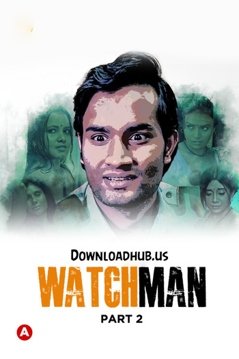 Watchman 2023 Hindi Part 02 ULLU WEB Series 720p HDRip x264