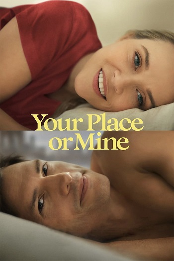 Your Place or Mine 2023 Hindi Dual Audio Web-DL Full Movie Download