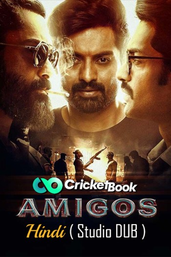 Amigos 2023 Hindi Dubbed Full Movie Download