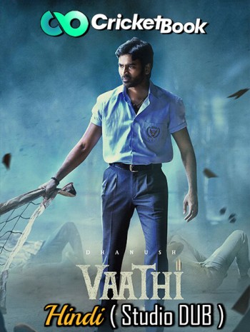 Vaathi 2023 Hindi Full Movie Download