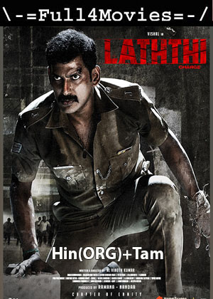 Laththi Charge (2023) UNCUT 1080p | 720p | 480p WEB-HDRip Dual Audio [Hindi (ORG) + Tamil]