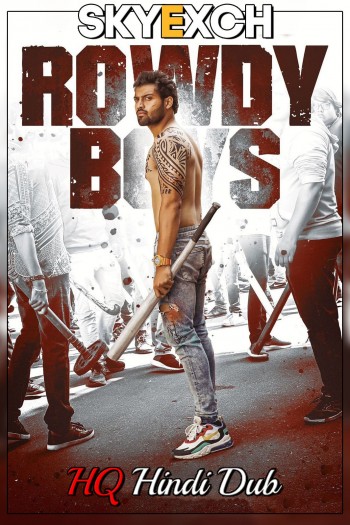 Rowdy Boys 2022 Hindi Full Movie Download