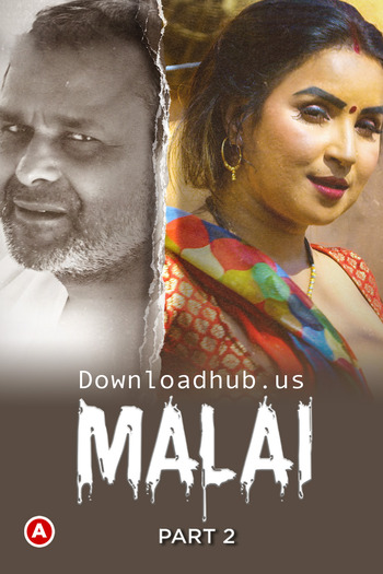 Malai 2023 Full Part 02 Download Hindi In HD