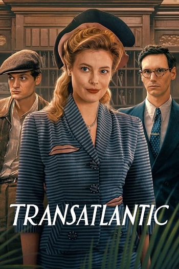 Transatlantic 2023 Hindi Season 01 Complete 480p 720p 1080p Web-DL MSubs