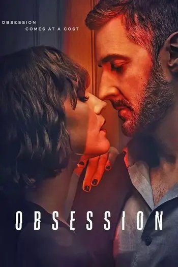 Obsession 2023 S01 Complete Hindi Dual Audio 1080p 720p 480p Web-DL MSubs