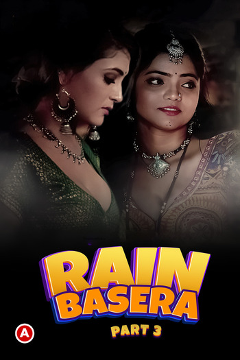 Rain Basera 2023 Hindi Part 03 ULLU WEB Series 720p HDRip x264