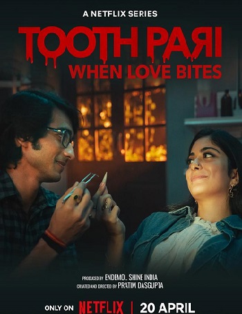 Tooth Pari When Love Bites 2023 Hindi Season S01 Complete 480p 720p 1080p HDRip MSubs