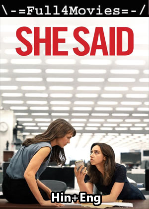 She Said (2022) 1080p | 720p | 480p BluRay [Hindi (DD5.1) + English]