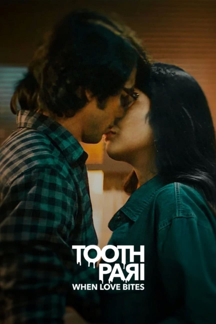 Tooth Pari When Love Bites S01 Hindi Complete WEB Series 720p 480p WEB-DL