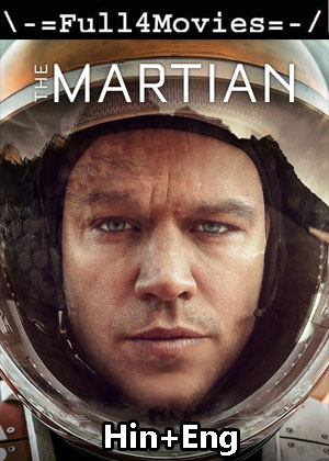 The Martian (2015) 1080p | 720p | 480p BluRay [Hindi (DD5.1) + English]