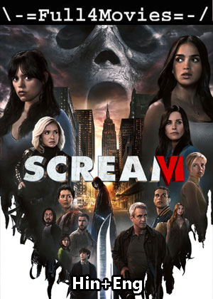 Scream VI (2023) 1080p | 720p | 480p WEB HDRip [Hindi (DD5.1) + English]