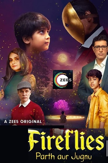 Fireflies Parth aur Jugnu 2023 Hindi Season S01 Complete 480p 720p 1080p HDRip ESubs