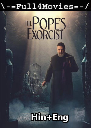 The Popes Exorcist (2023) 1080p | 720p | 480p WEB HDRip [Hindi + English (DD2.0)]