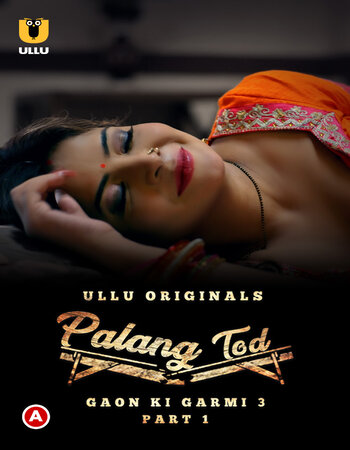 Palang Tod (Gaon Ki Garmi 3) Part 1 2023 Hindi Full Movie Download