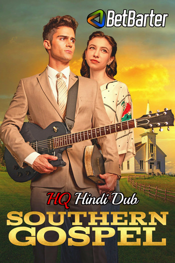 Southern Gospel 2022 UNCUT Hindi Dual Audio Web-DL Full Movie 720p Free Download