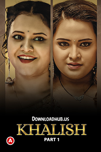 Khalish 2023 Full Part 01 Download Hindi In HD