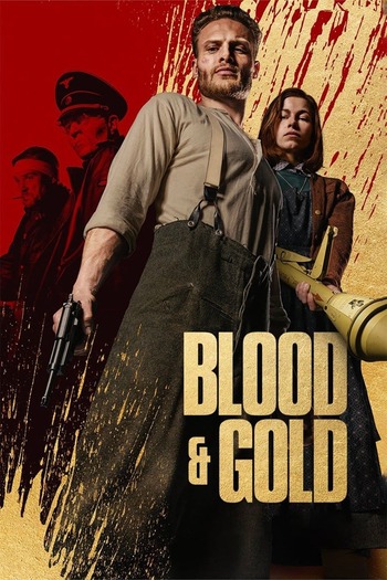 Blood & Gold 2023 Hindi ORG Dual Audio Movie DD5.1 1080p 720p 480p Web-DL ESubs x264 HEVC