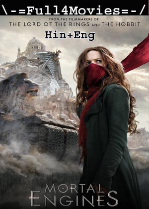 Mortal Engines (2018) 1080p | 720p | 480p BluRay [Hindi + English (DD2.0)]