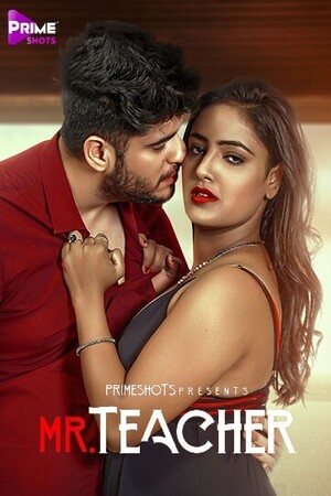 18+ Mr Teacher 2023 Hot Hindi 720p HDRip