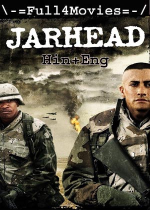 Jarhead (2005) 1080p | 720p | 480p BluRay [Hindi + English (DD2.0)]