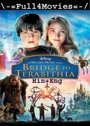 Bridge to Terabithial (2007) 1080p | 720p | 480p BluRay [Hindi + English (DD2.0)]