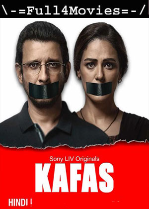 Kafas – Season 1 (2023) WEB HDRip [EP 1 to 6] [Hindi (DDP5.1)]