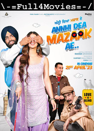Annhi Dea Mazaak Ae (2023) 1080p | 720p | 480p WEB-HDRip [Punjabi (DD2.0)]