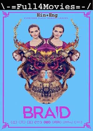 Braid (2018) 720p | 480p BluRay [Hindi + English (DD2.0)]