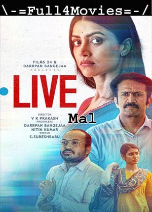 Live (2023) 1080p | 720p | 480p WEB-HDRip [Malayalam (DD5.1)]