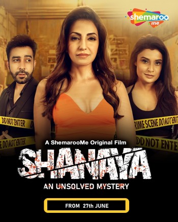 Shanaya An Unsolved Mystery 2023 Full Hindi Movie 720p 480p HDRip Download