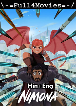 Nimona (2023) 1080p | 720p | 480p WEB-HDRip [Hindi + English (DD2.0)]