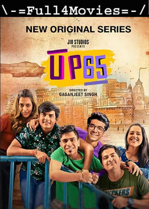 UP65 – Season 2 (2023) WEB HDRip [EP 1 to 12] [Hindi (DDP5.1)]