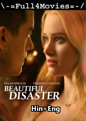 Beautiful disaster (2023) 1080p | 720p | 480p WEB-HDRip [Hindi + English (DD5.1)]