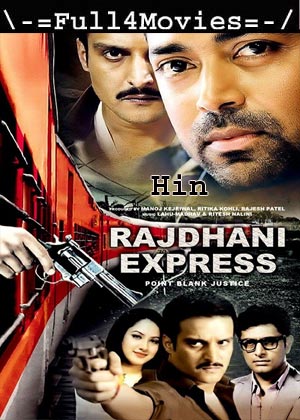 Rajdhani Express (2013) 1080p | 720P | 480P WEB-HDRip [HINDI (DD 2.0)]
