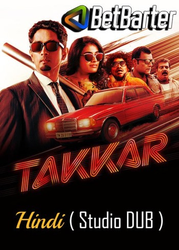 Takkar 2023 Hindi (Studio-DUB OST) 1080p 720p 480p HDRip x264