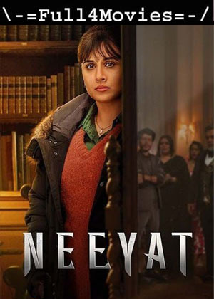 Neeyat (2023) 1080p | 720p | 480p Pre-DVDRip [Hindi (DD2.0)]