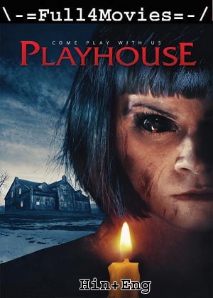 Playhouse (2020) 720p | 480p BluRay [Hindi + English (DD2.0)]