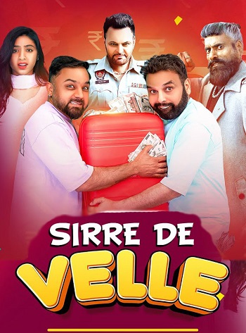 Sirre De Velle 2023 Punjabi Movie 1080p 720p 480p HDRip ESubs HEVC