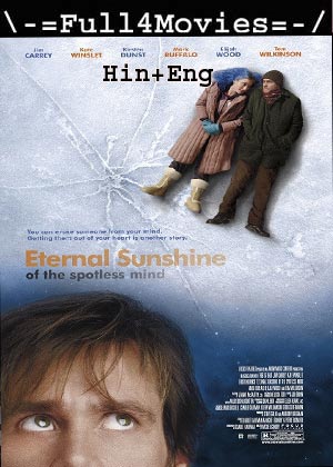 Eternal Sunshine of the Spotless Mind (2004) 1080 | 720p | 480p BluRay [Hindi + English (DD2.0)]