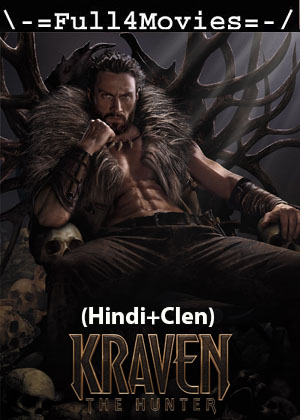 Kraven the Hunter (2023) 1080p | 720p | 480p HDCAM [Hindi (Clean)]