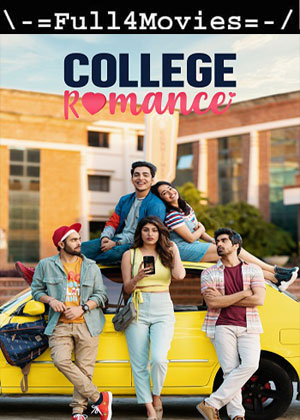 College Romance – Season 4 (2023) WEB HDRip [EP 1 to 5] [Hindi (DDP5.1)]