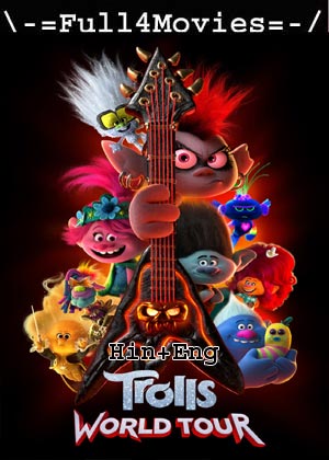 Trolls World Tour (2020) 720p | 480p BluRay [Hindi + English (DD2.0)]