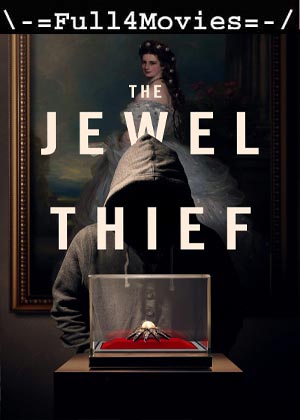 The Jewel Thief (2023) 1080p | 720p | 480p WEB-HDRip [English (DD5.1)]