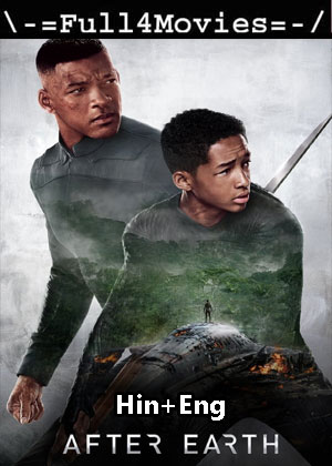 After Earth (2013) 1080p | 720p | 480p BluRay [Hindi + English (DD5.1)]