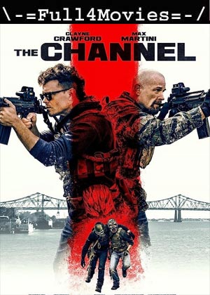 The Channel (2023) 1080p | 720p | 480p WEB-HDRip [English (DD5.1)]