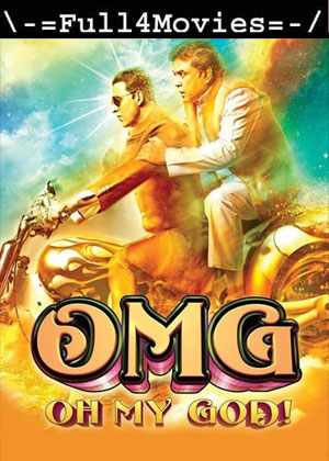 OMG Oh My God (2012) 1080p | 720P | 480P WEB-HDRip [HINDI (DD 5.1)]
