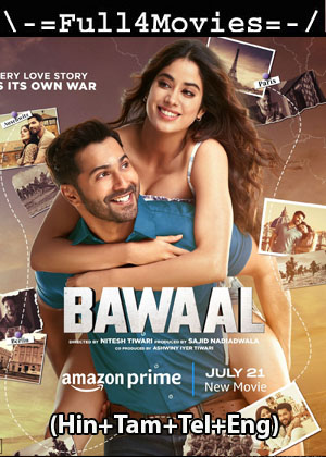 Bawaal (2023) 1080p | 720p | 480p WEB-HDRip [Hindi + Multi Audio (DD 5.1)]