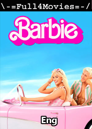 Barbie (2023) 1080p | 720p | 480p HDTC [English]