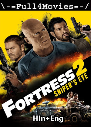 Fortress Snipers Eye (2022) 1080p | 720p | 480p WEB-HDRip [Hindi + English (DD5.1)]