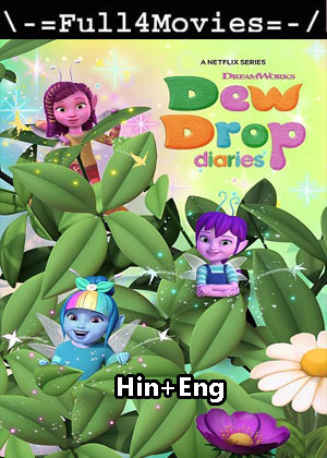 Dew Drop Diaries – Season 1 (2023) WEB-HDRip [EP 1 to 28] [Hindi + English (DD5.1)]